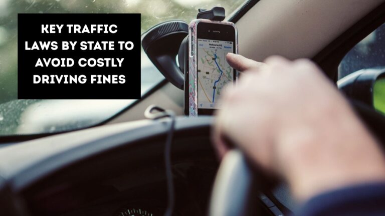 Key Traffic Laws by State to Avoid Costly Driving Fines